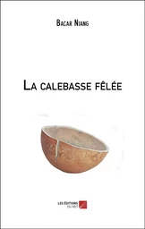 La calebasse fêlée