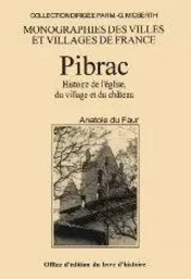 Pibrac - histoire de l'église, du village et du château