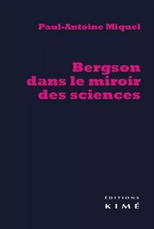 Bergson dans le Miroir des Sciences