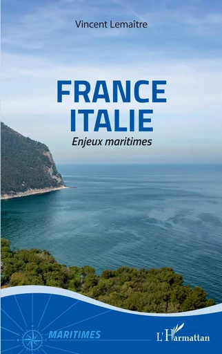 France Italie - Vincent Lemaître - Editions L'Harmattan