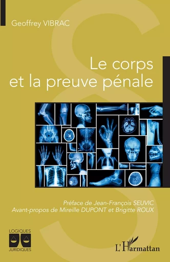 Le corps et la preuve pénale - Geoffrey Vibrac - Editions L'Harmattan