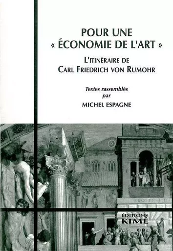 Pour une Économie de l'Art -  Rumohr - Kimé