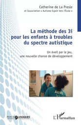 Méthode des 3i pour les enfants à troubles du spectre autistique