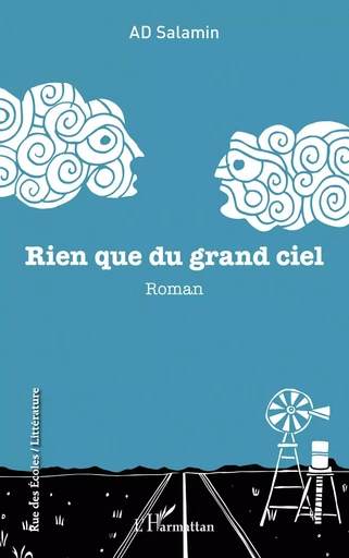 Rien que du grand ciel - Anne-Dominique Salamin - Editions L'Harmattan