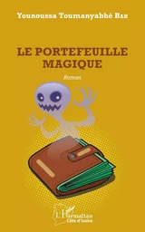 Le portefeuille magique. Roman