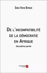 De l'incompatibilité de la démocratie en Afrique