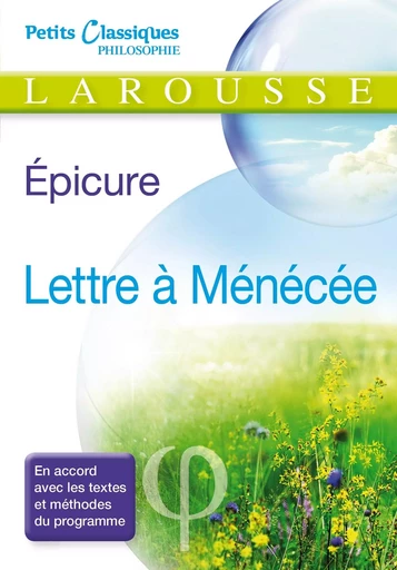 Lettre à Ménécée -  Épicure - LAROUSSE