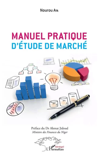 Manuel pratique d'étude de marché - Nourou Aya - Editions L'Harmattan