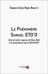 Le Phénomène Samuel ETO'O