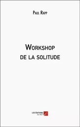 Workshop de la solitude