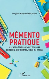 Mémento pratique du chef d'établissement scolaire en République démocratique du Congo