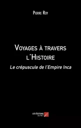 Voyages à travers l'Histoire