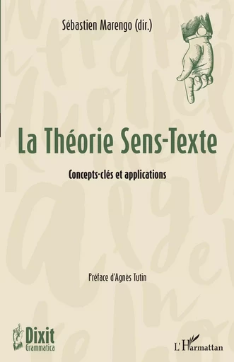 La Théorie Sens-Texte - Sébastien Marengo - Editions L'Harmattan