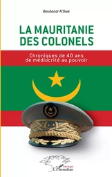 La Mauritanie des colonels