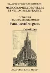 FAUQUEMBERGUES (NOTICE SUR L'ANCIENNE VILLE ET COMTE DE)