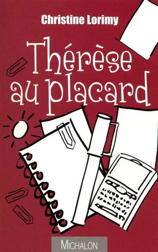 Thérèse au placard - Christine Lorimy - Michalon