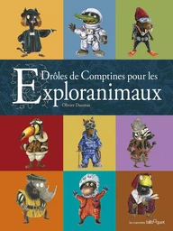 Drôles de comptines pour les exploranimaux