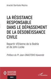 La résistance responsable dans le dépassement de la désobéissance civile