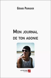 Mon journal de ton agonie