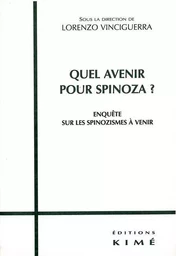 Quel Avenir Pour Spinoza ?