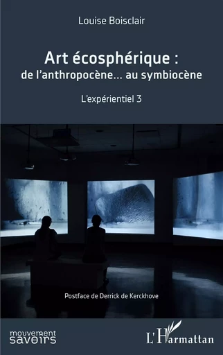 Art écosphérique - Louise Boisclair - Editions L'Harmattan