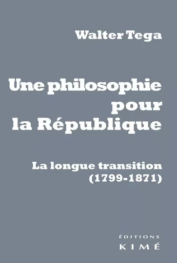 Une philosophie pour la République - Walter Tega - Kimé