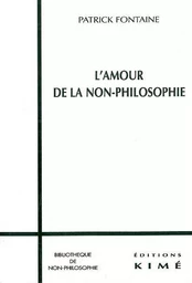 L' Amour de la Non-Philosophie