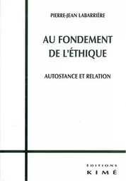 Au Fondement de l'Ethique