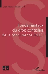 Fondamentaux du droit congolais de la concurrence (RDC)