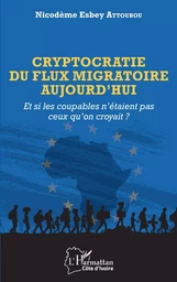 Cryptocratie du flux migratoire aujourd'hui