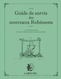 Guide de survie des nouveaux Robinsons