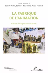 La fabrique de l'animation