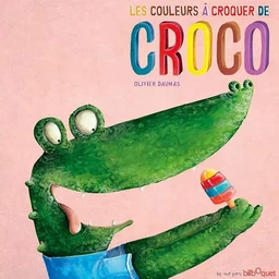 Les couleurs à croquer de Croco