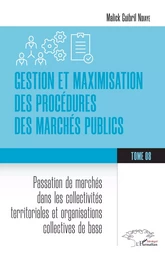 Gestion et maximisation des procédures des marchés publics Tome 8