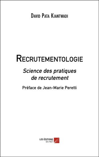 Recrutementologie - David Pata Kiantwadi - Les Editions du Net