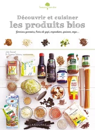 Découvrir et cuisiner les produits bios