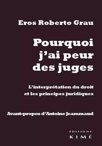 Pourquoi J'Ai Peur des Juges - Eros Roberto Grau - Kimé