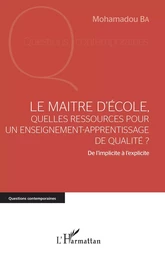 Le maître d'école, quelles ressources pour un enseignement-apprentissage de qualité ?