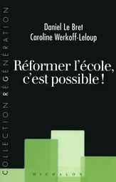 Réformer l'école c'est possible