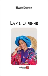 La vie, la femme