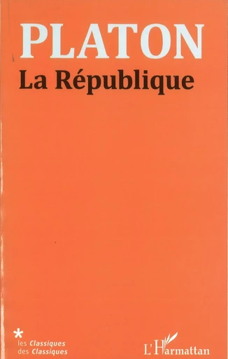 La République -  Platon - Editions L'Harmattan