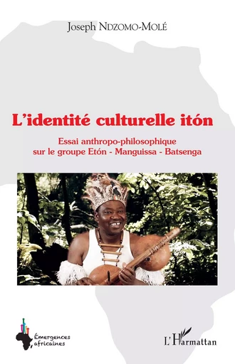 L'identité culturelle itón - Joseph Ndzomo-Molé - Editions L'Harmattan