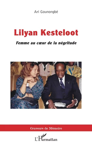 Lilyan Kesteloot - Ari Gounongbé - Editions L'Harmattan