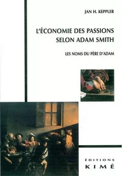 L' Économie des Passions Selon Adam Smith