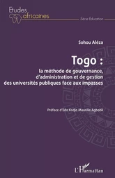 Togo : la méthode de gouvernance, d'administration et de gestion des universités publiques face aux impasses