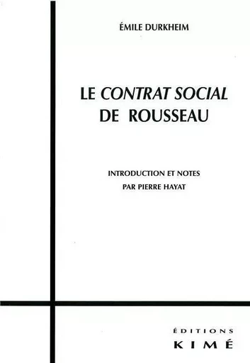 Le Contrat Social de Rousseau - Émile Durkheim - Kimé