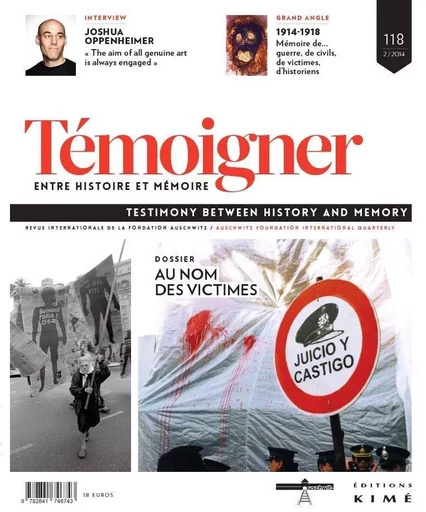 Temoigner,Entre Histoire et Mémoire N°118 -  Collectif - Kimé