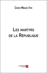 Les martyrs de la République