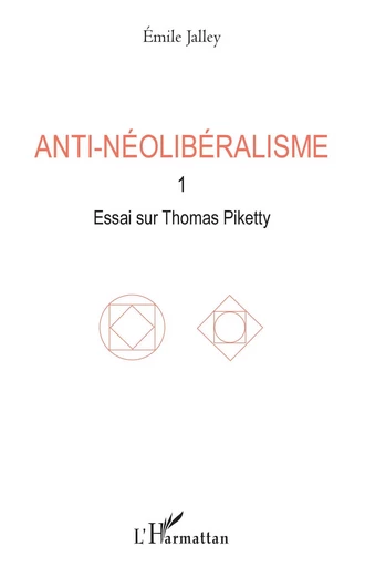 Anti-néolibéralisme - Emile Jalley - Editions L'Harmattan