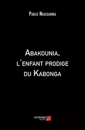 Abakounia, l'enfant prodige du Kabonga